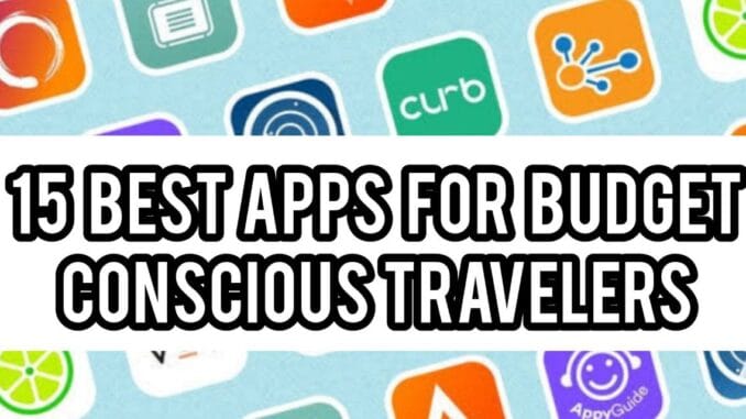 Best Travel Apps for Budget-Conscious Travelers