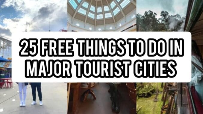 Free Things to Do in Major Tourist Cities