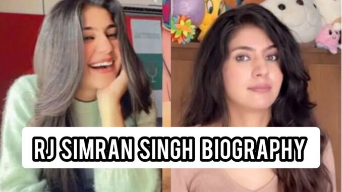 RJ Simran Singh Biography