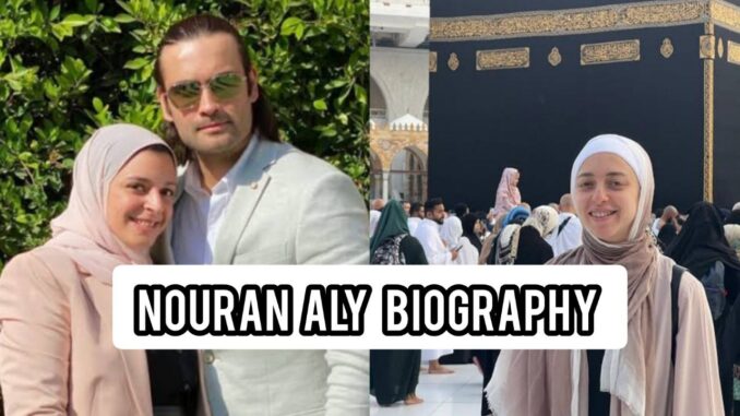 Nouran Aly Biography